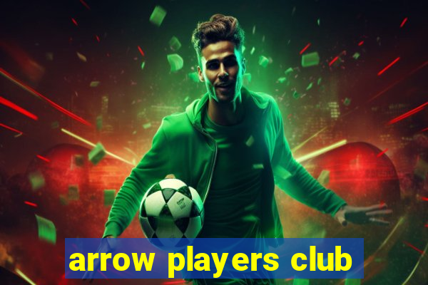 arrow players club